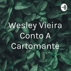 Wesley Vieira Conto A Cartomante