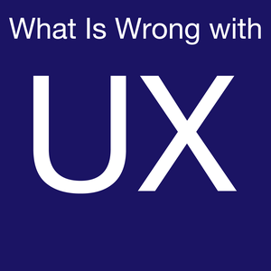 Ouça What is Wrong with UX na aplicação