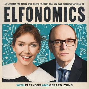 Ouça Elfonomics - with Elf Lyons and Dr Gerard Lyons na aplicação