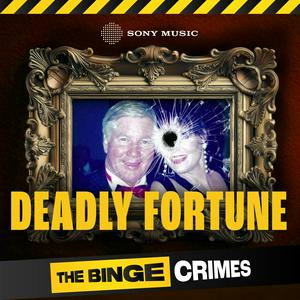 Ouça The Binge Crimes: Deadly Fortune na aplicação