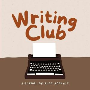 Ouça Writing Club by School of Plot na aplicação