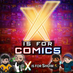 X Is For Show -- A Comic Reading Experience