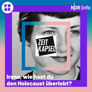 Ouça Zeitkapsel – Irene, wie hast du den Holocaust überlebt? na aplicação