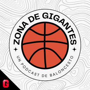 Ouça Zona de Gigantes, podcast de baloncesto en español na aplicação