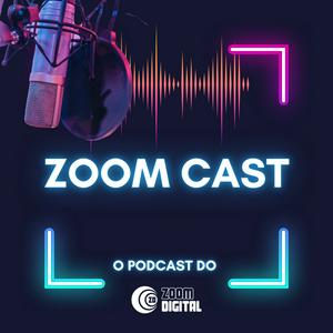 ZoomCast do Zoom Digital